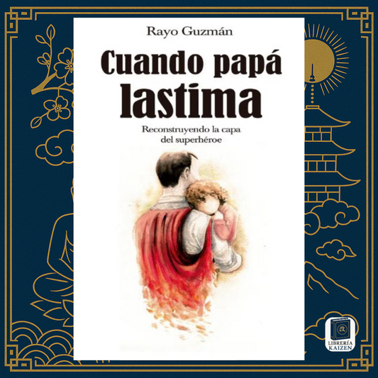 Cuando Papá Lastima – Rayo Guzmán