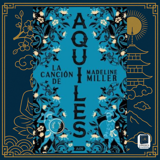 La Canción de Aquiles – Madeline Miller