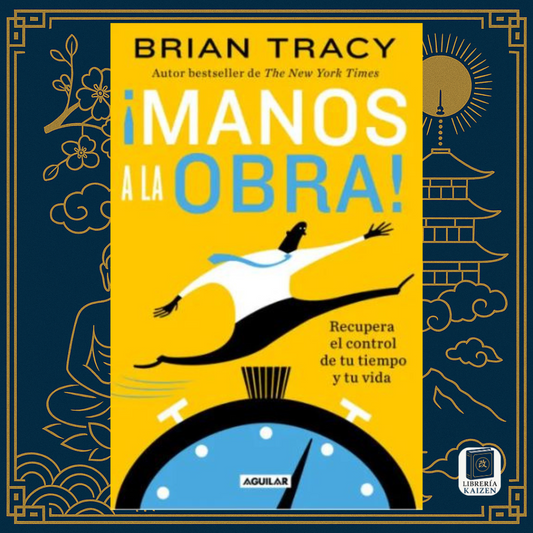 Manos a la Obra – Brian Tracy