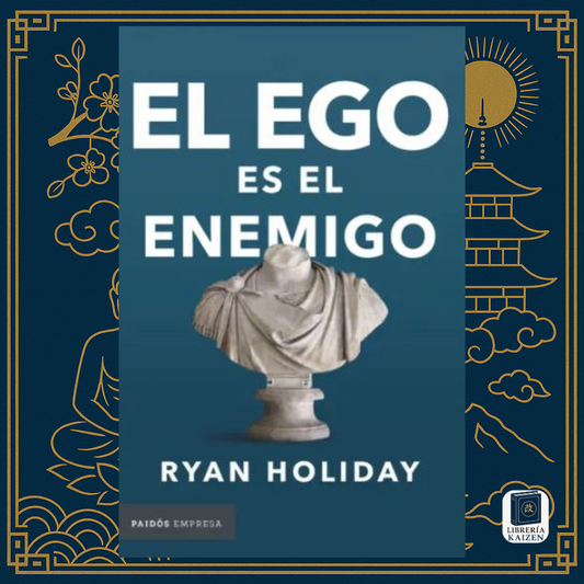 El ego es el enemigo – Ryan Holiday
