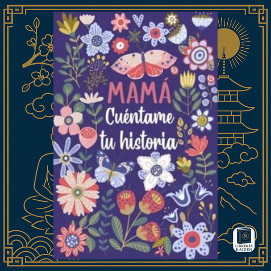 Mamá, Cuéntame Tu Historia