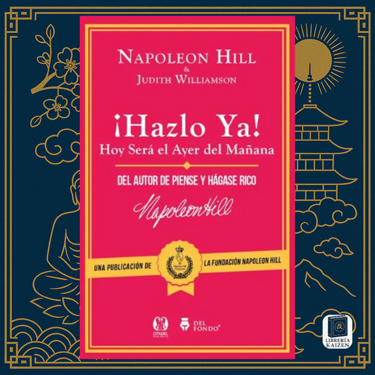 Hazlo Ya – Napoleon Hill