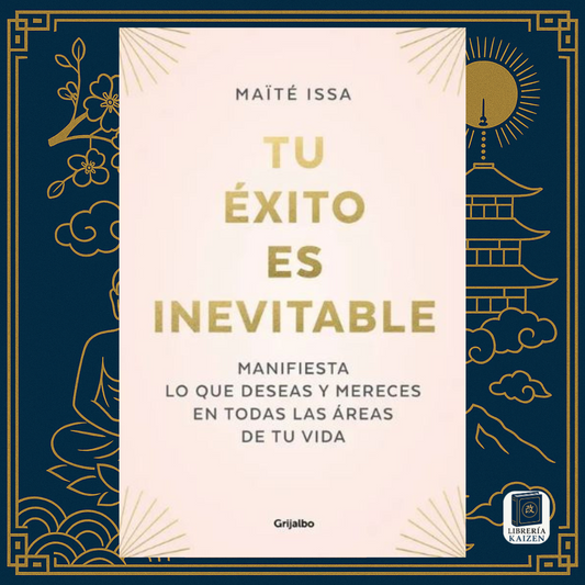 Tu éxito es inevitable – Maïté Issa