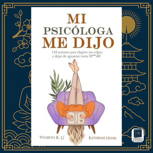 Mi psicóloga me lo dijo – Yulibeth R. G y Katherine Hoyer