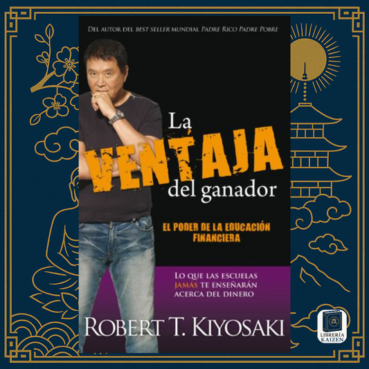 La ventaja del ganador – Robert Kiyosaki