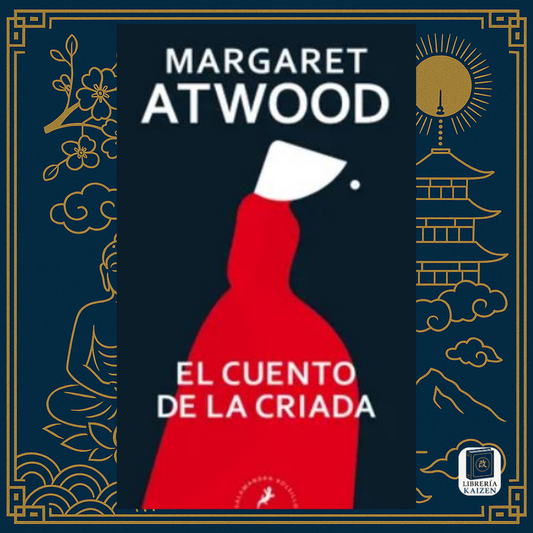 El Cuento de la Criada – Margaret Atwood