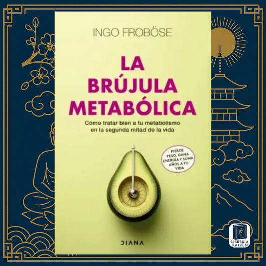 La brújula metabólica – Ingo Froböse