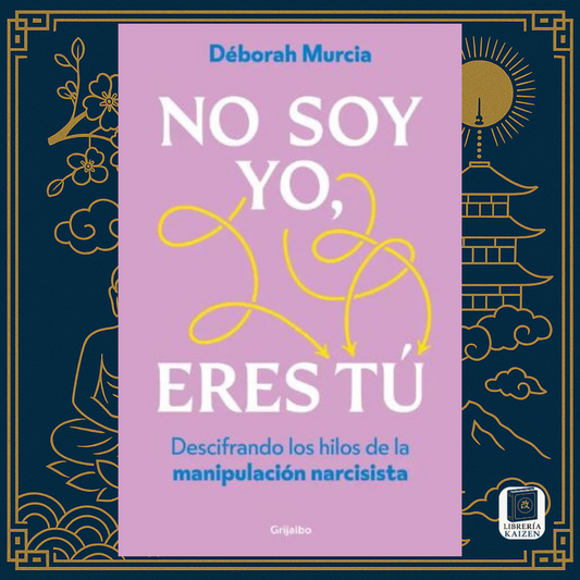 No soy yo, eres tú – Déborah Murcia