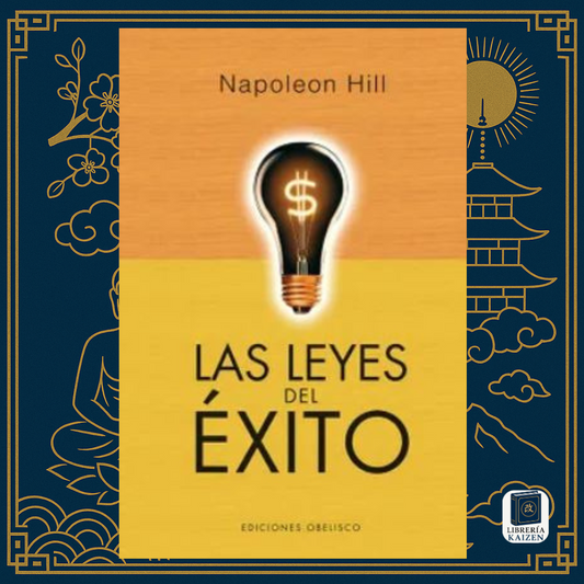 Las Leyes del Éxito – Napoleon Hill