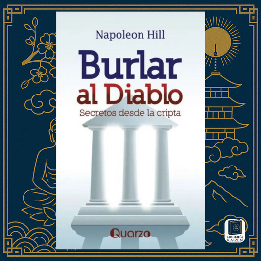 Burlar al Diablo – Napoleon Hill