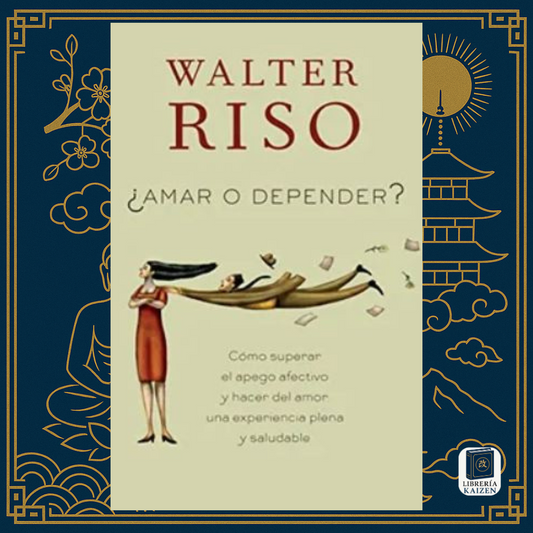 Amar o Depender – Walter Riso