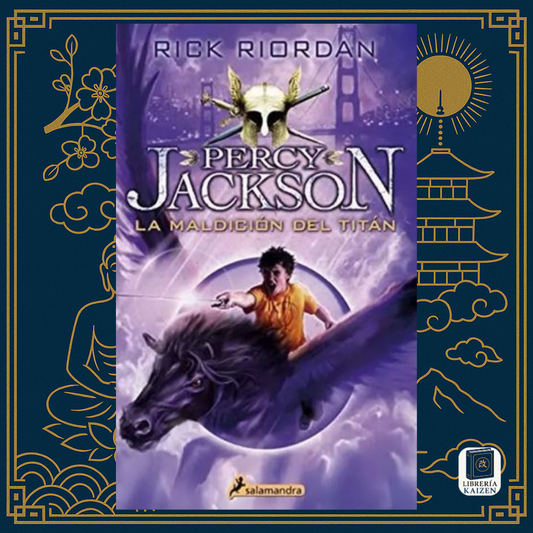 Percy Jackson y la Maldición del Titán – Rick Riordan