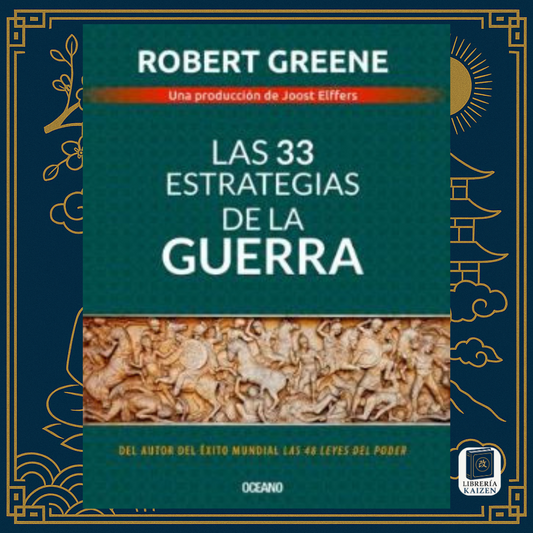 Las 33 Estrategias para la Guerra – Robert Greene