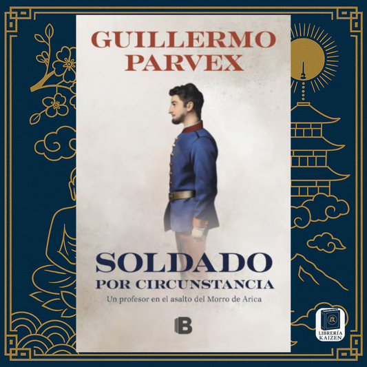 Soldado por Circunstancia – Guillermo Parvex