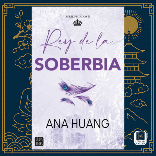 Rey de la Soberbia – Ana Huang