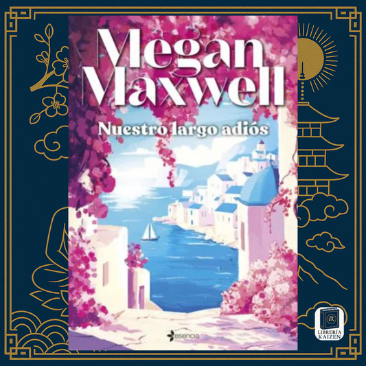 Nuestro Largo Adiós – Megan Maxwell