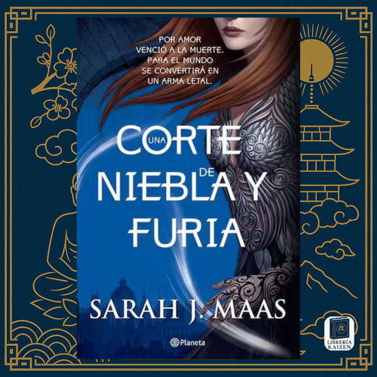 Una Corte de Niebla y Furia – Sarah J. Maas