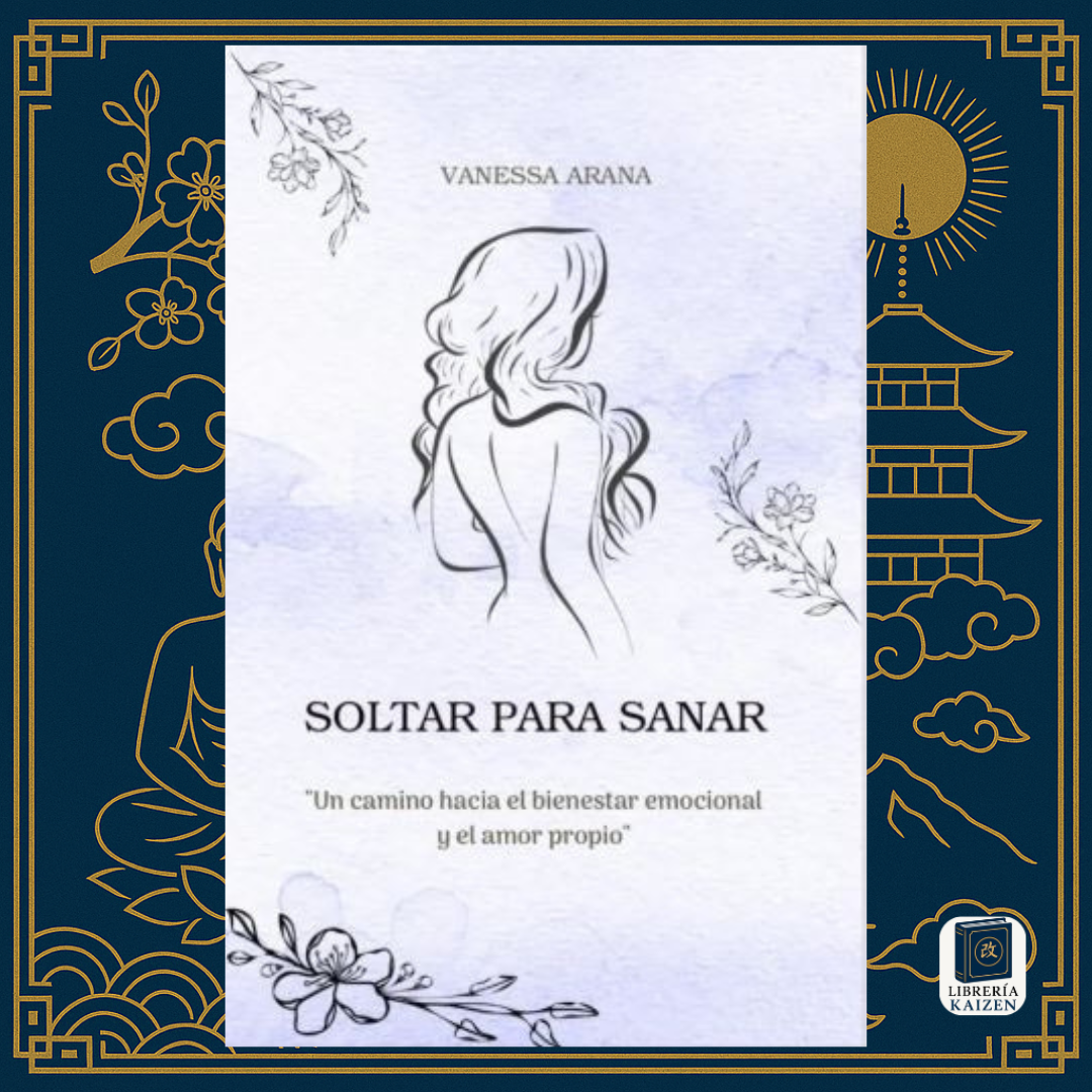 Soltar para sanar – Vanessa Arana