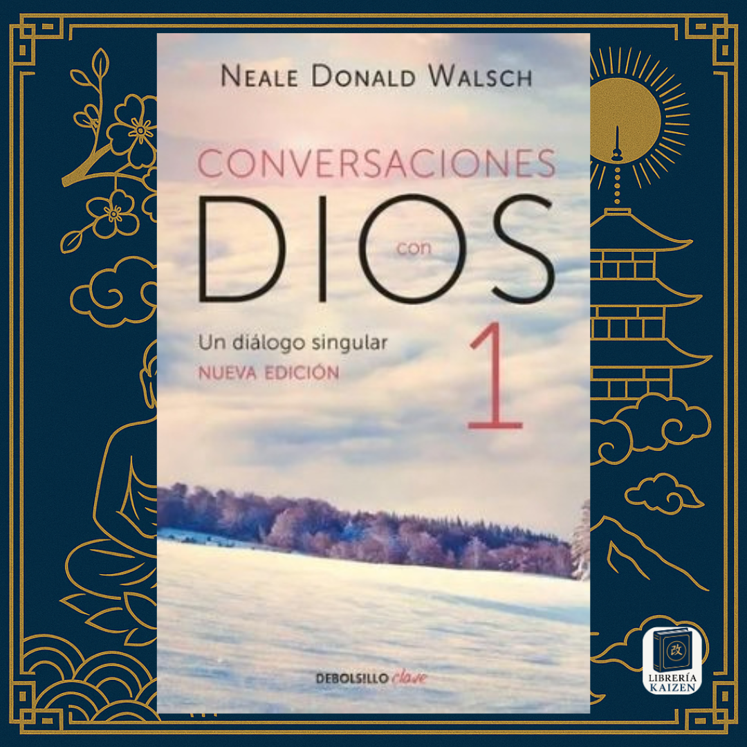 Conversaciones con Dios 1 – Neale Donald Walsch