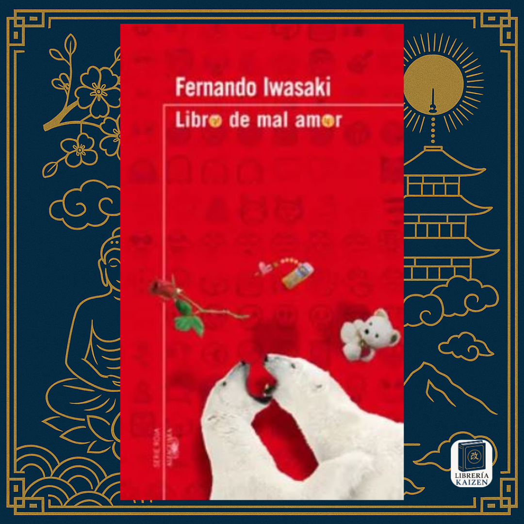 Libro de mal amor – Fernando Iwasaki