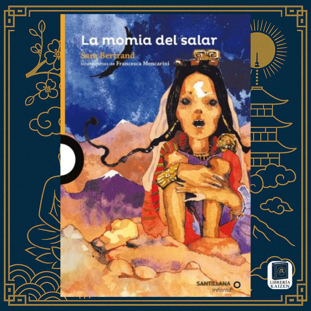 La momia del salar – Sara Bertrand