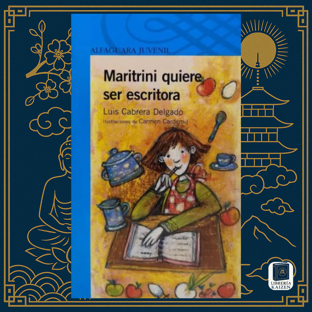 Maritrini quiere ser escritora – Luis Cabrera Delgado