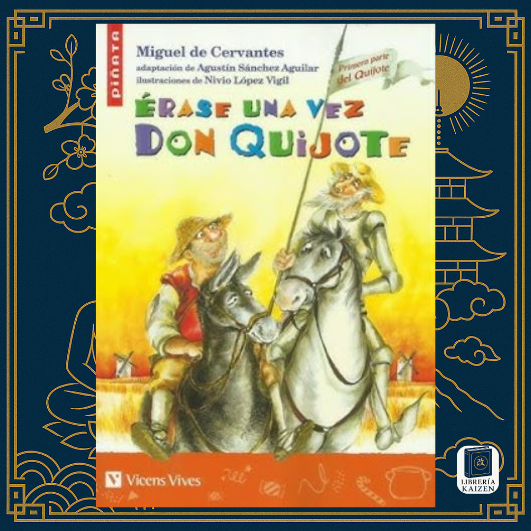 Érase una vez Don Quijote – Adaptación de Miguel de Cervantes
