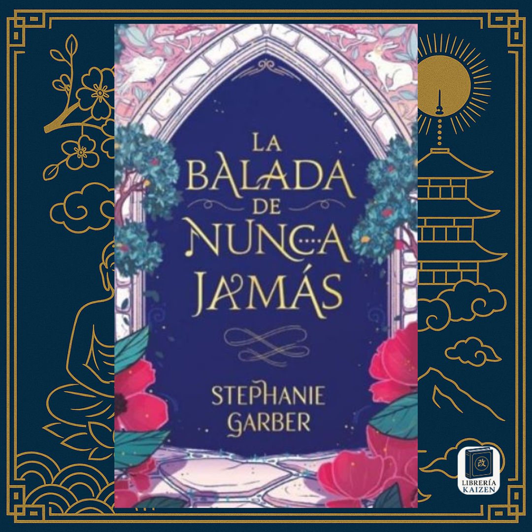 La balada de nunca jamás – Stephanie Garber
