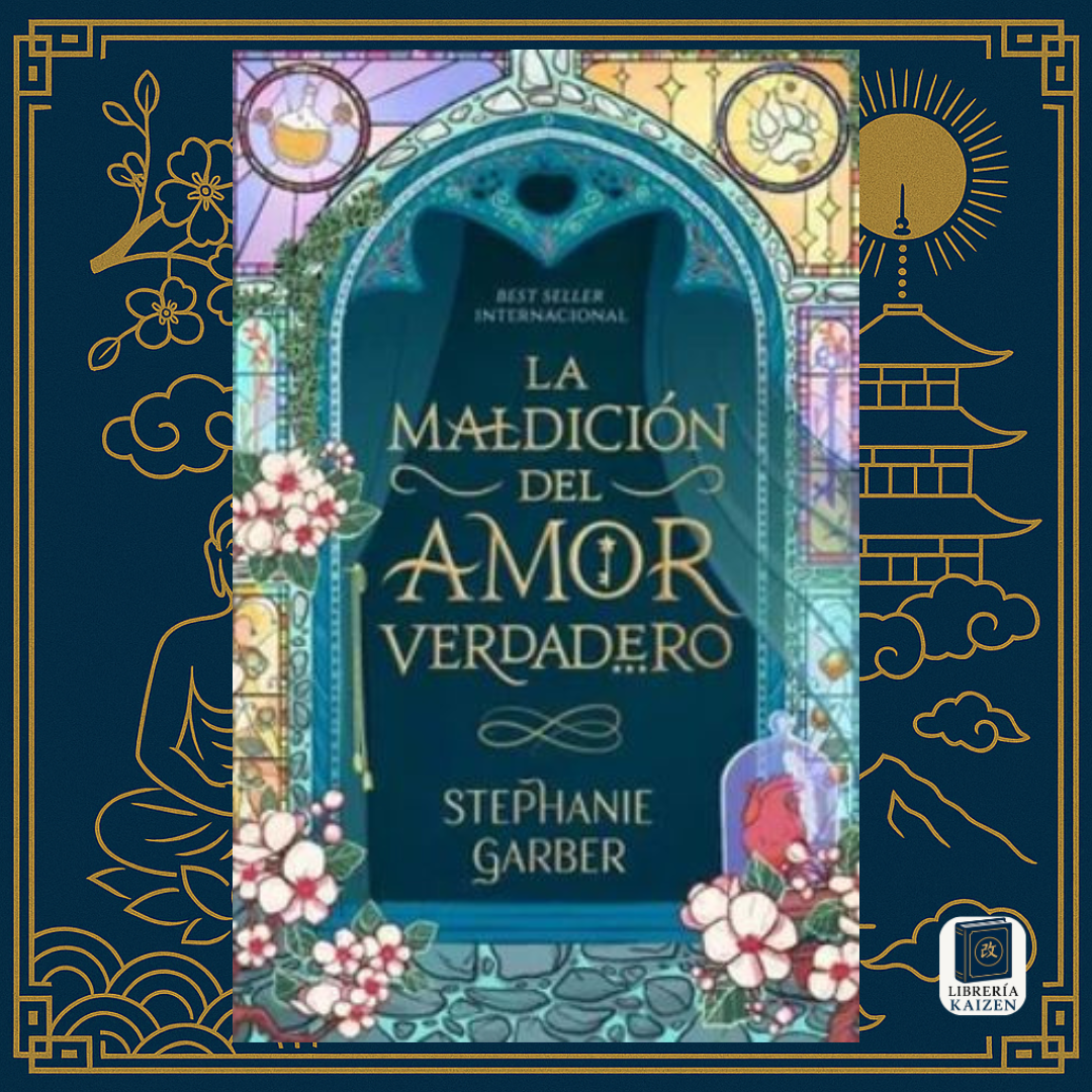 La maldición del amor verdadero – Stephanie Garber