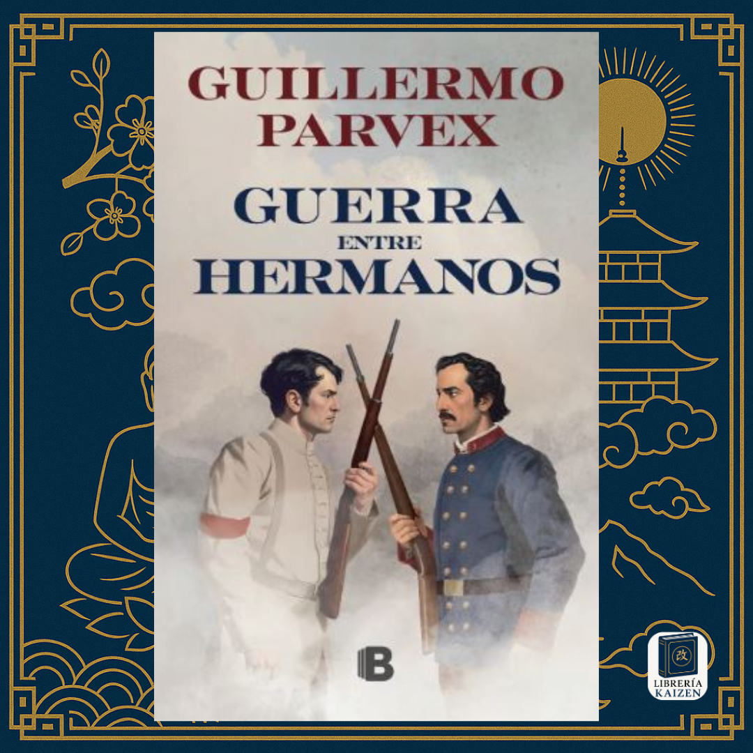 Guerra entre hermanos – Guillermo Parvex