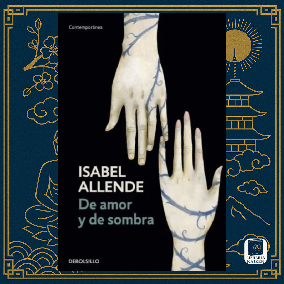 De amor y de sombra – Isabel Allende