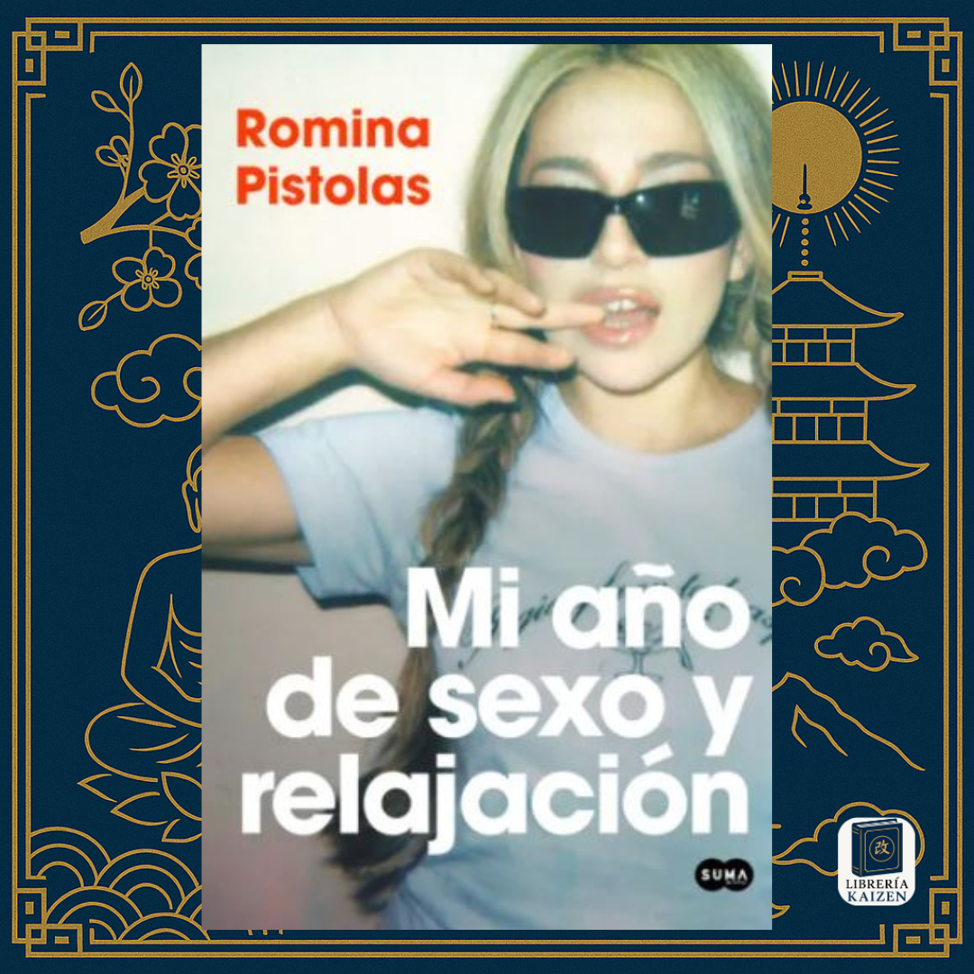 Mi año de sexo y relajación – Romina Pistolas