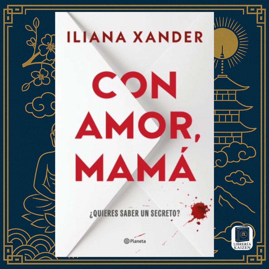Con amor, mamá – Iliana Xander