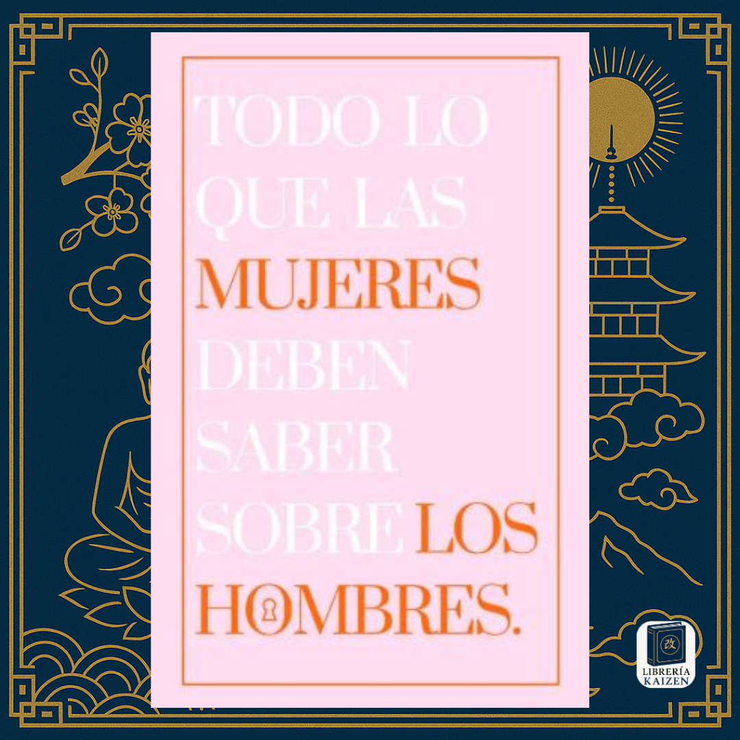 Todo lo que las mujeres deben saber sobre los hombres – Victoire Charlie