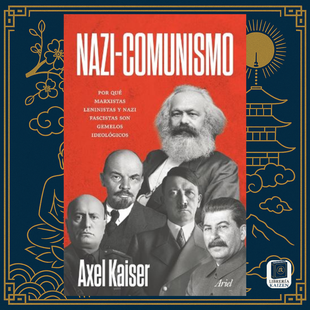 Nazi-Comunismo – Axel Kaiser