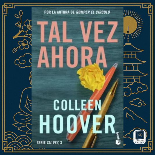 Tal Vez Ahora – Colleen Hoover