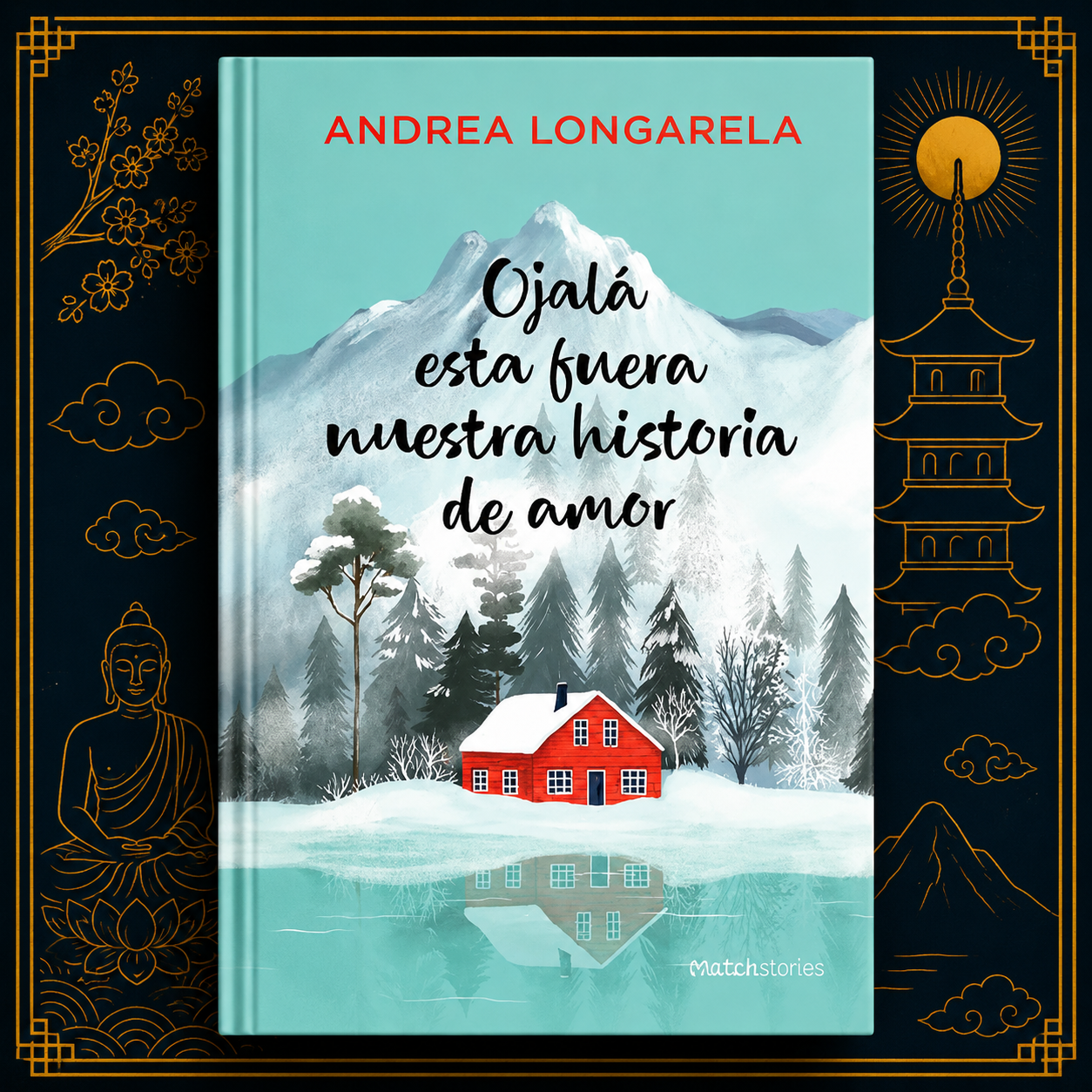 Ojalá esta fuera nuestra historia de amor – Andrea Longarela