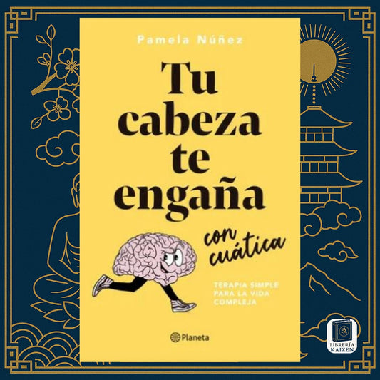 Tu cabeza te engaña con cuática – Pamela Núñez