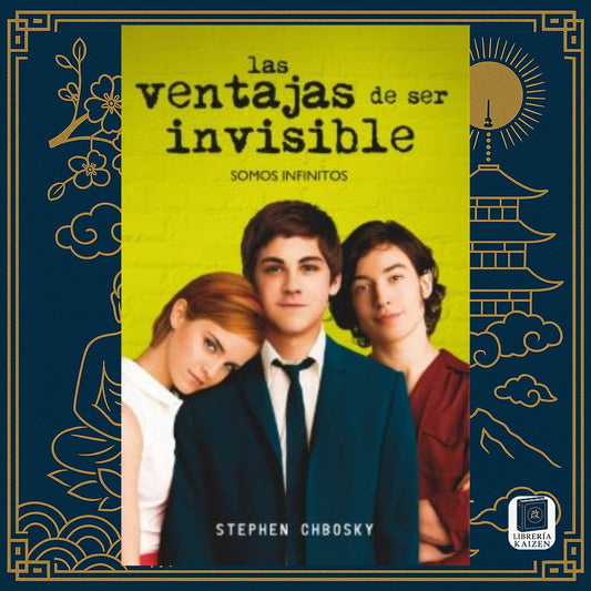 Las ventajas de ser invisible – Stephen Chbosky