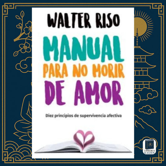 Manual para no morir de amor – Walter Riso