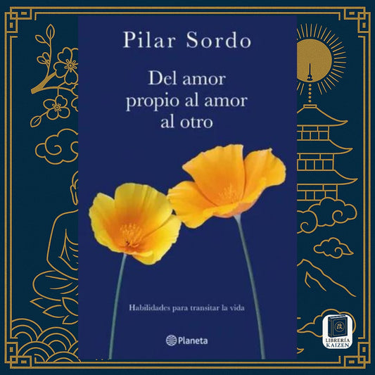 Del amor propio al amor al otro – Pilar Sordo