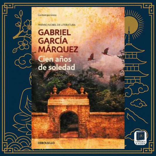 Cien años de soledad – Gabriel García Márquez