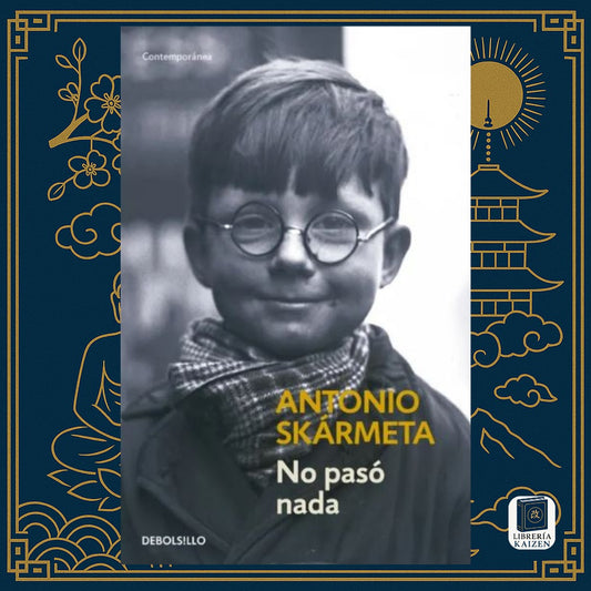 No pasó nada – Antonio Skármeta