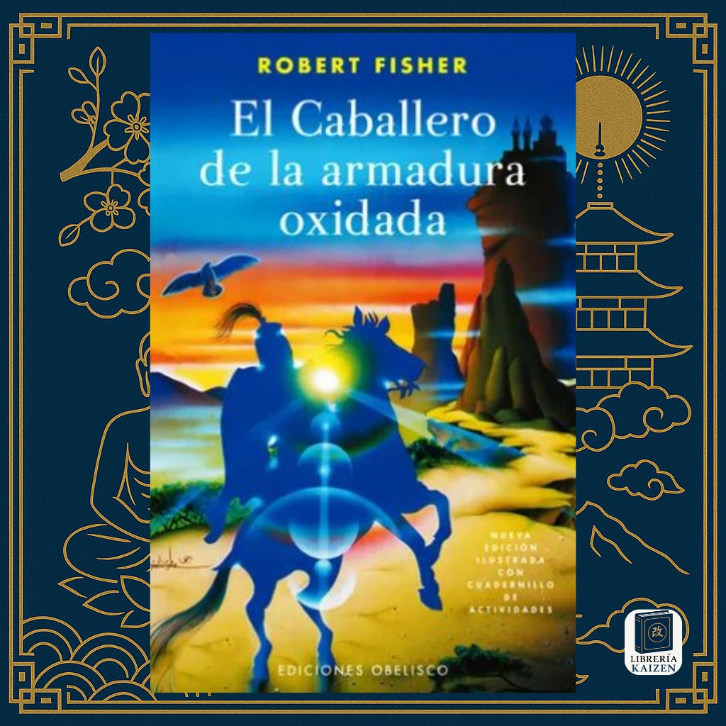 El caballero de la armadura oxidada – Robert Fisher