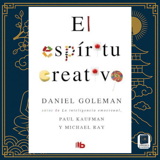 El espíritu creativo – Daniel Goleman