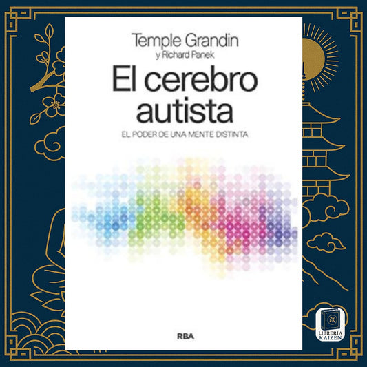 El cerebro autista – Temple Grandin