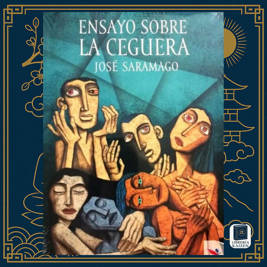 Ensayo sobre la ceguera – José Saramago