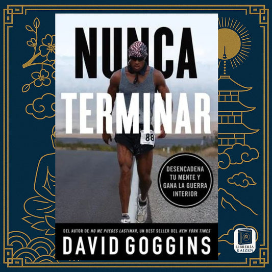 Nunca terminar – David Goggins