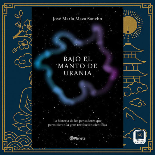 Bajo el manto de Urania – José Maza