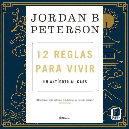 12 reglas para vivir – Jordan B. Peterson